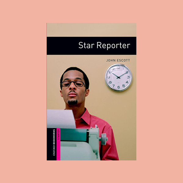 دانلود کتاب Oxford Bookworms Star Reporter